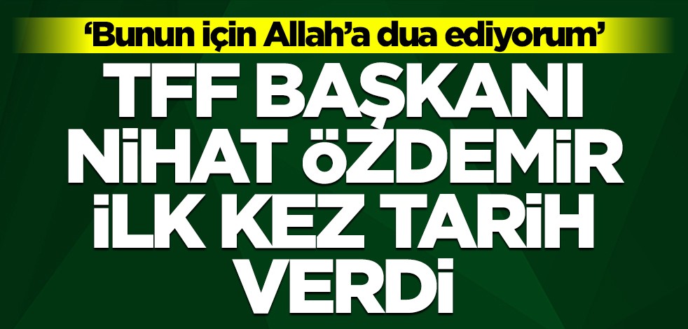 "Maçlar seyircili oynanabilir" diyen TFF Başkanı Özdemir tarih verdi!