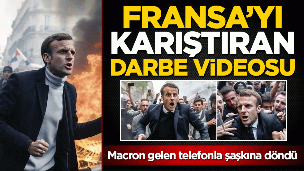 Macron gelen telefonla şaşkına döndü: Fransa’yı karıştıran darbe videosu