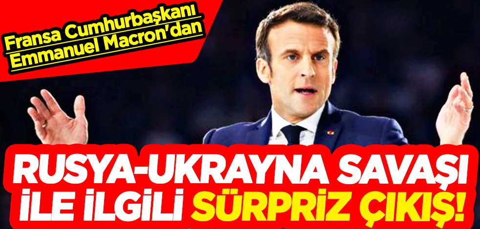 Macron: Rusya'nın Ukrayna'da yenilmesini istiyorum! Garip açıklama: Duyanlar hayret ediyor!