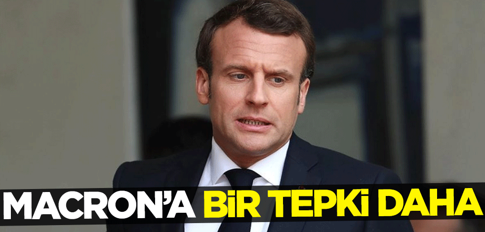 Macron'a bir tepki daha
