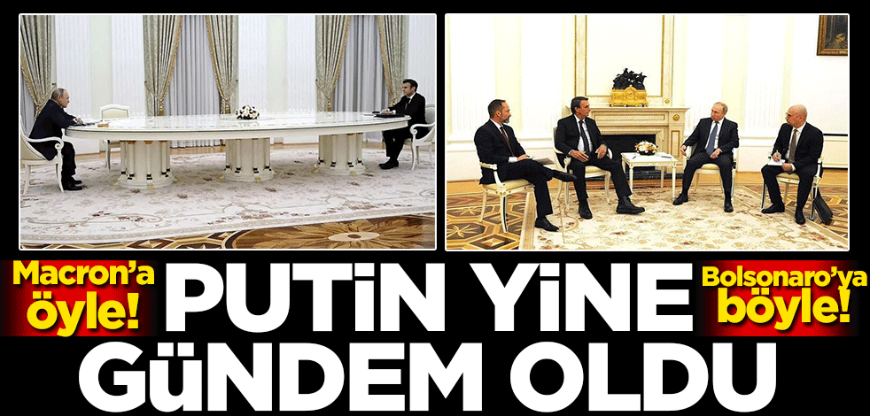 Macron'a böyle Bolsanaro'ya böyle! Putin yine gündem oldu