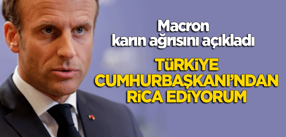 Macron'dan bir 'Türkiye' açıklaması daha!