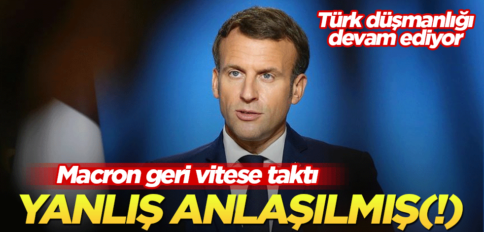 Macron'dan geri vites: Yanlış anlaşıldım