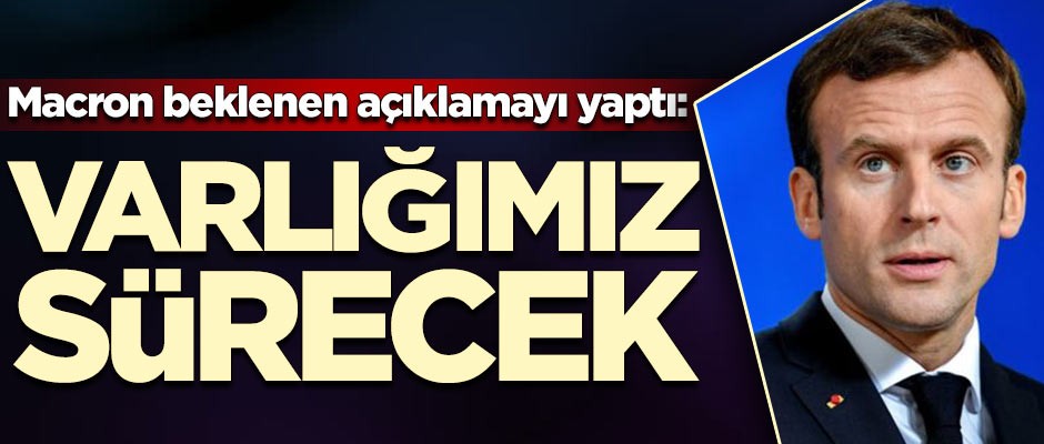 Macron'dan Suriye açıklaması: Devam edeceğiz