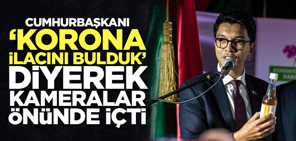 Madagaskar Cumhurbaşkanı, "Koronavirüs ilacını bulduk" diyerek kameralar önünde test etti