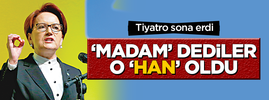 ‘Madam’ dediler o ‘Han’ oldu