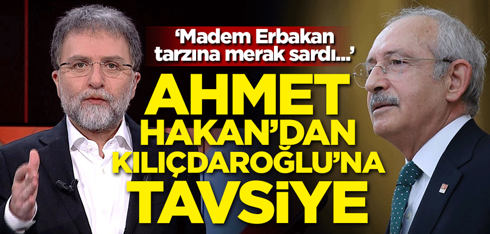 'Madem Erbakan tarzına merak sardı...' Ahmet Hakan'dan Kılıçdaroğlu'na tavsiye