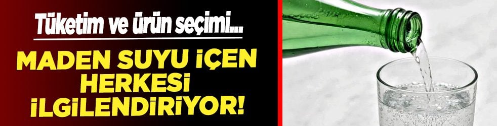Maden suyu içen herkesi ilgilendiriyor! Ağır yemekler sonrası ilaç niteliğinde hemen...