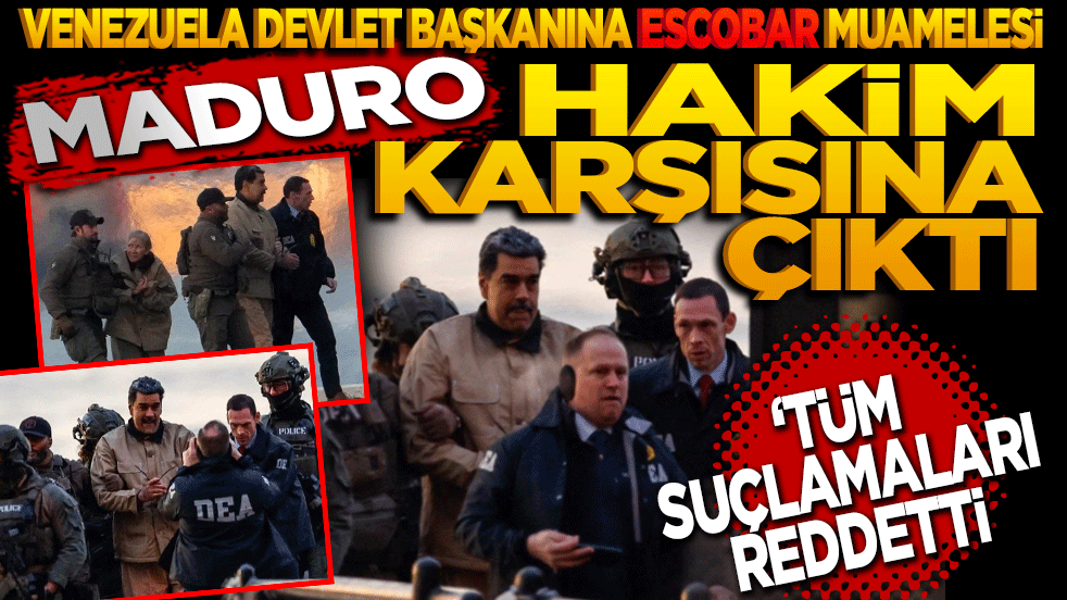 Maduro Hakim Karşısına Çıktı: Tüm Suçlamaları Reddetti