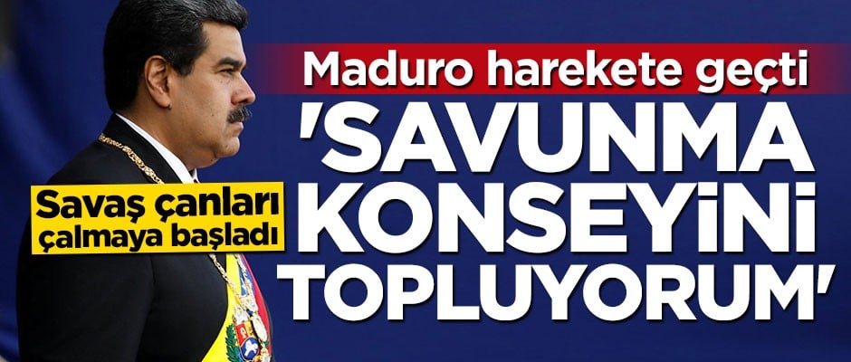 Maduro: Savunma konseyini topluyorum