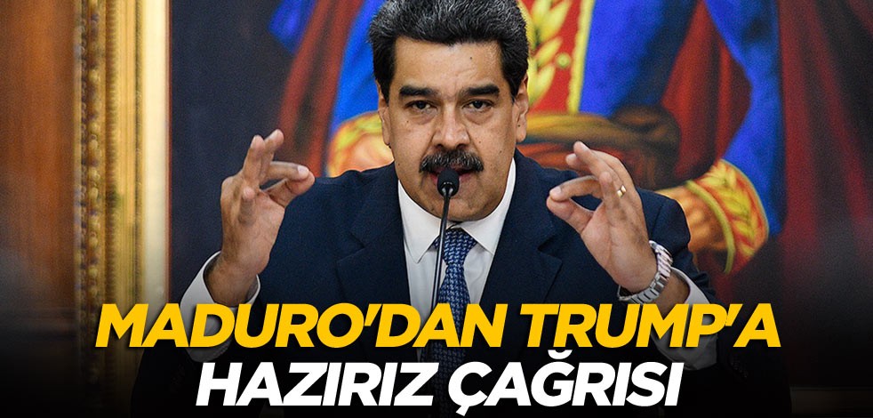 Maduro'dan Trump'a: Hazırız çağrısı