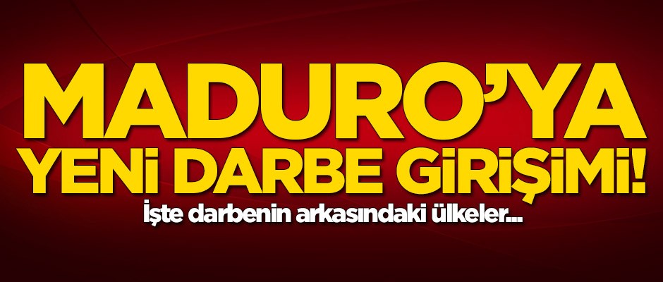 Maduro'ya darbe girişimi!