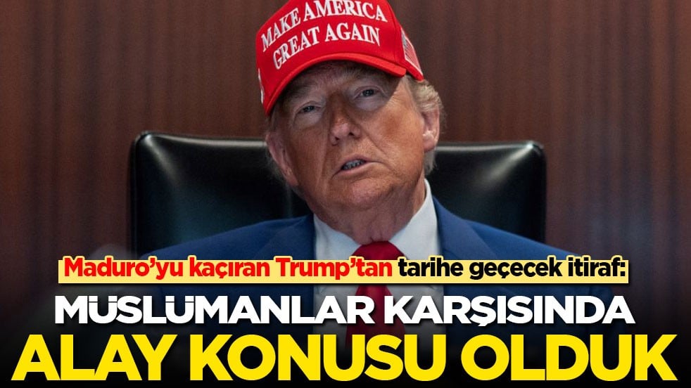 Maduro’yu kaçıran Trump’tan tarihe geçecek itiraf: Müslümanlar karşısında alay konusu olduk!