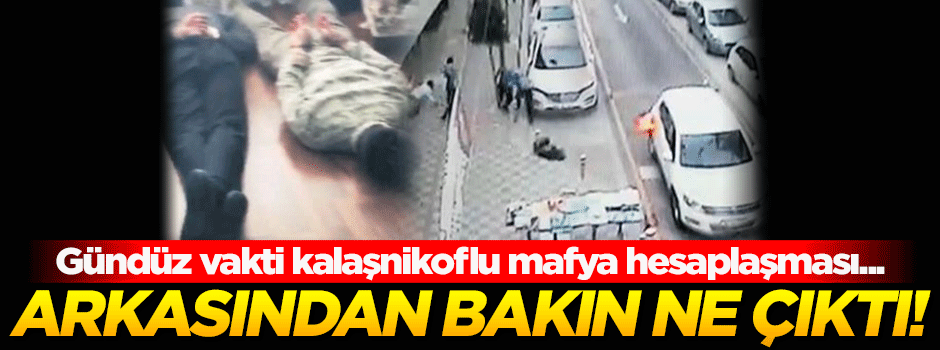 Mafya hesaplaşmasının arkasından bakın ne çıktı!
