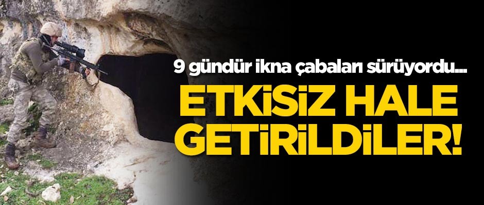 Mağarada kıstırılan teröristler etkisiz hale getirildi
