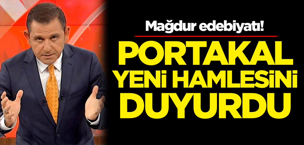 Mağdur edebiyatı! Fatih Portakal yeni hamlesini duyurdu