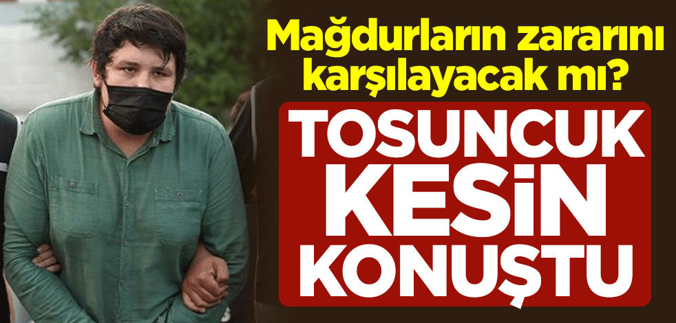 Mağdurların zararını karşılayacak mı? Tosuncuk kesin konuştu
