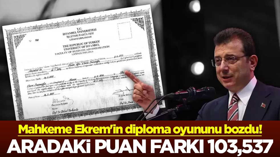 Mahkeme Ekrem'in diploma oyununu bozdu! Aradaki puan farkı 103,537