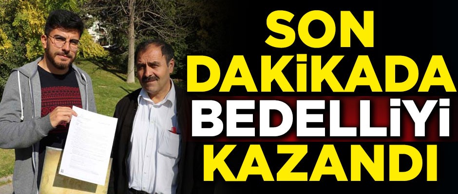 Mahkeme karar verdi... Son gün, son dakikada bedelli oldu