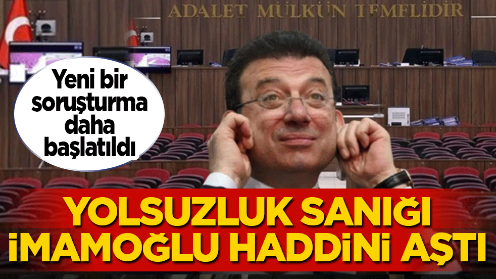 Mahkemede yargı mensuplarına ağır hakaret: Yolsuzluk sanığı İmamoğlu haddini aştı! Bir soruşturma daha başlatıldı