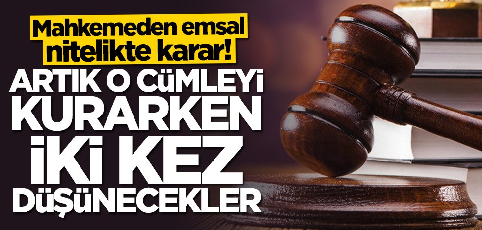 Mahkemeden emsal karar! O söz hakaret sayıldı