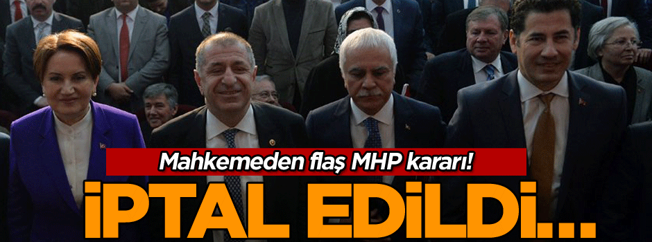 Mahkemeden MHP için flaş karar!