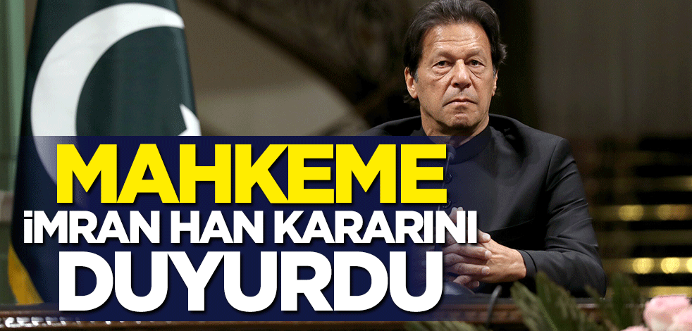 Mahkemeden "İmran Han" kararı