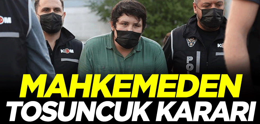 Mahkemeden ‘Tosuncuk’ olarak bilinen Mehmet Aydın için karar