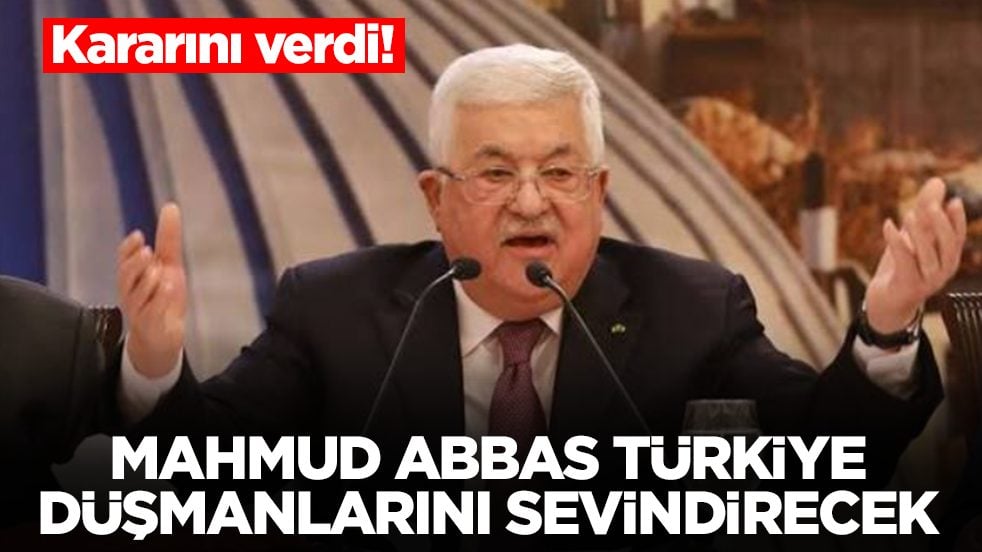 Mahmud Abbas kararını verdi, Türkiye düşmanlarını sevindirecek: Üzücü hamleye hazırlanıyor