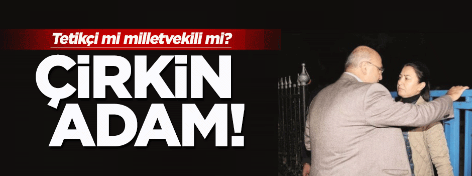 Mahmut Tanal'ın çirkin icraatları