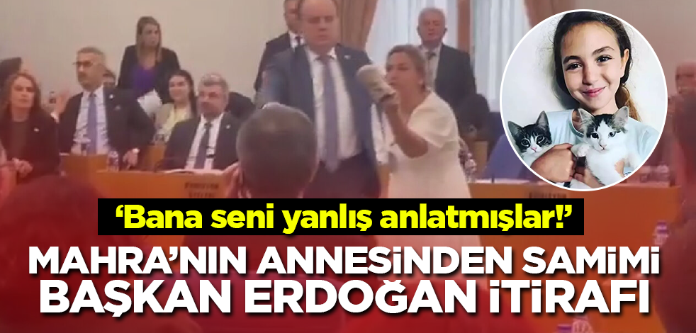 Mahra'nın annesi Derya Pınar'dan samimi Cumhurbaşkanı Erdoğan itirafı: Bana seni yanlış anlatmışlar!
