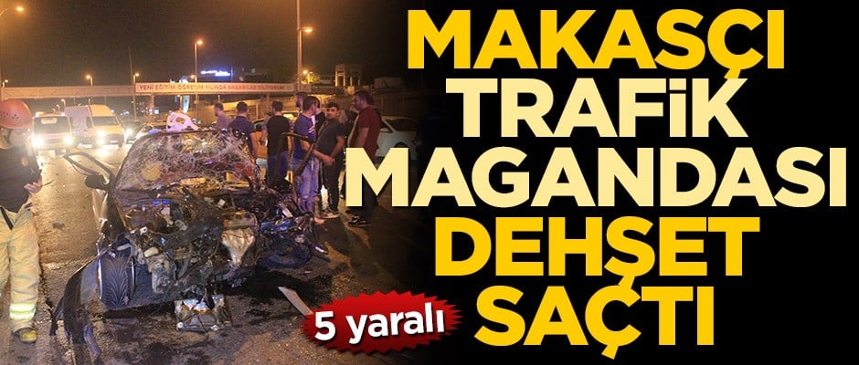 Makasçı trafik magandası dehşet saçtı! 5 yaralı