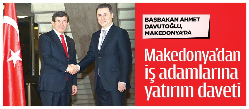 Makedonya’da Türk yatırımcılara davet