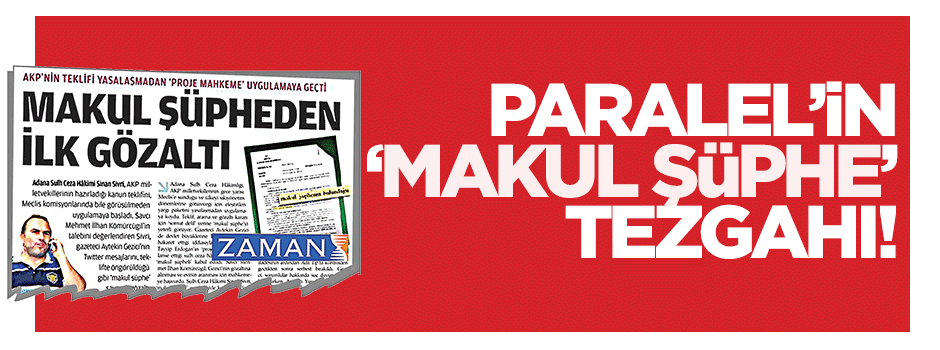 ‘Makul şüphe’ tezgâhı