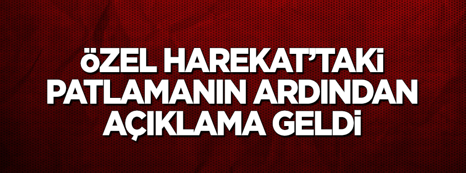 Malatya Emniyetinden patlama ile ilgili açıklama
