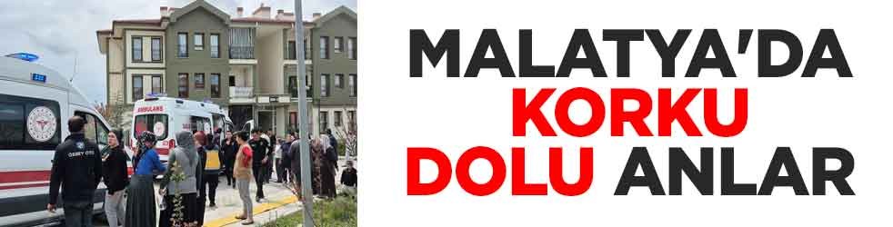 Malatya'da korku dolu anlar