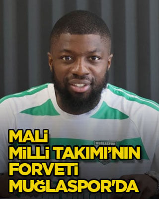 Mali Milli Takımı’nın forveti, Muğlaspor'da