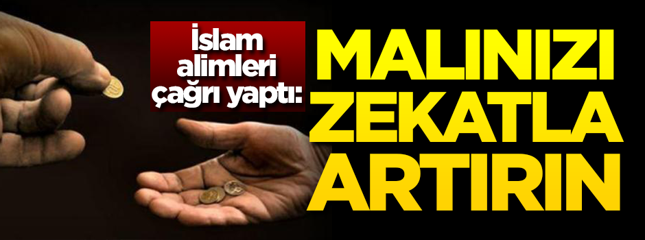 Malınızı zekâtla koruyun