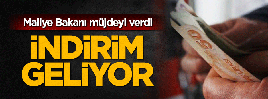 Maliye Bakanı Naci Ağbal'dan vergi indirimi müjdesi