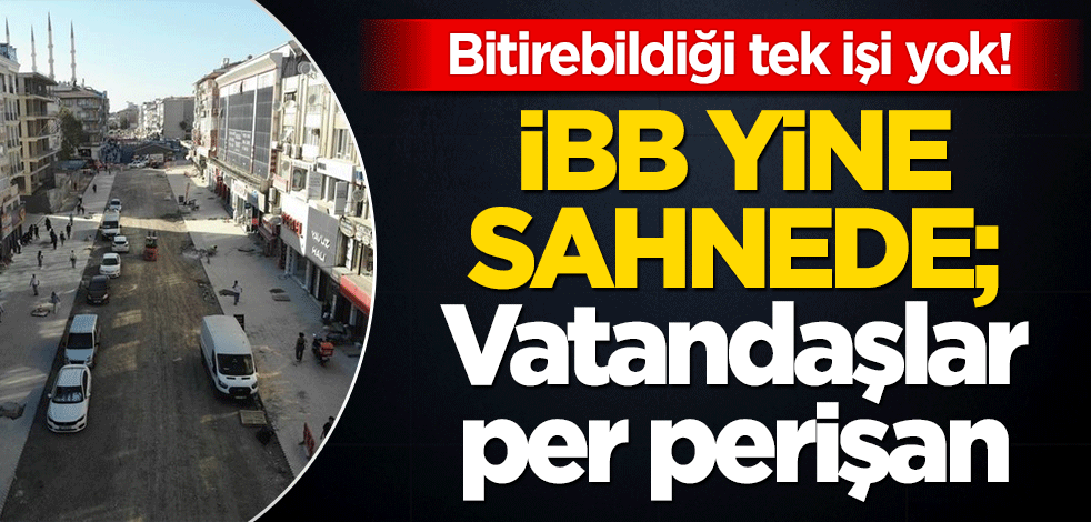 Maltepe’de bitmeyen meydan isyanı! Altı bitti, üstü kaldı