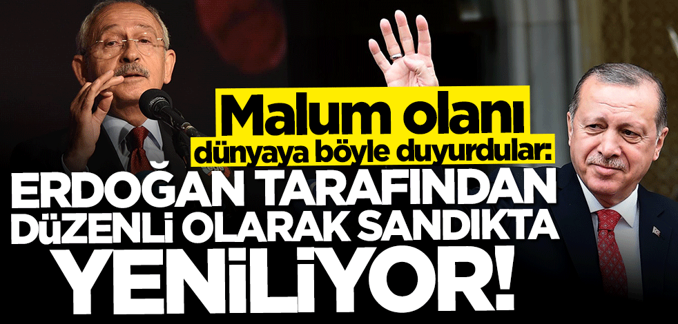 Malumu dünyaya böyle duyurdular: Erdoğan tarafından düzenli olarak sandıkta yeniliyor