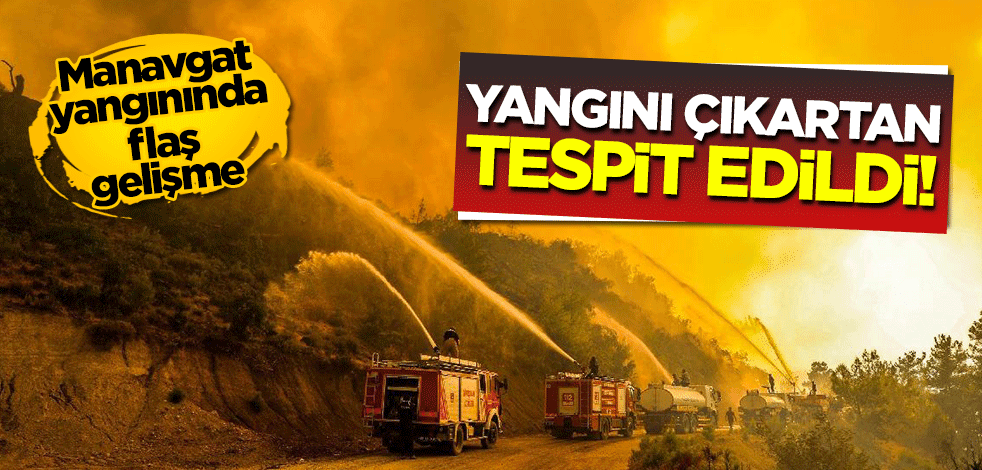 Manavgat yangınında flaş gelişme! Yangını 12 yaşındaki M.A.T.'nin çıkardığı tespit edildi