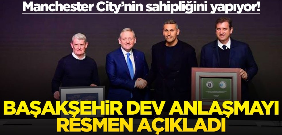 Manchester City’nin sahipliğini yapıyor! Başakşehir dev anlaşmayı resmen açıkladı