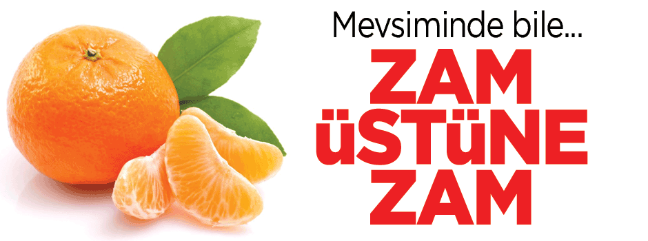 Mandalinaya tarladan markete zam üstüne zam