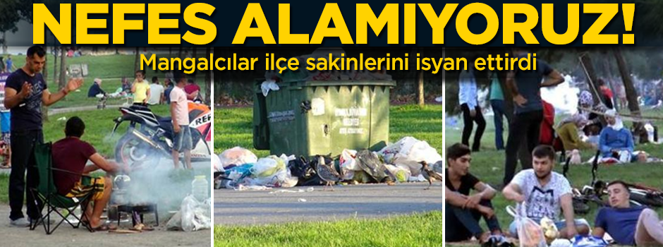 Mangalcılar ilçe sakinlerini isyan ettirdi! 'Nefes alamıyoruz'