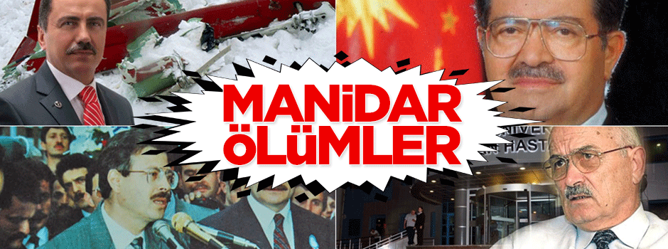 Manidar ölümler!