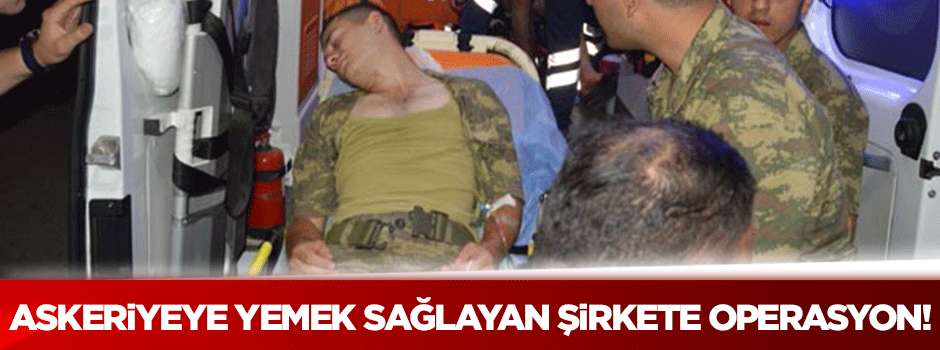 Manisa'da askeriyeye yemek sağlayan şirkete operasyon