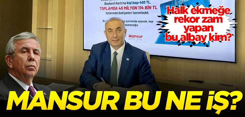 Mansur ne iş bu iş? İşe mi adam atıyoruz, adama mı iş buluyoruz?