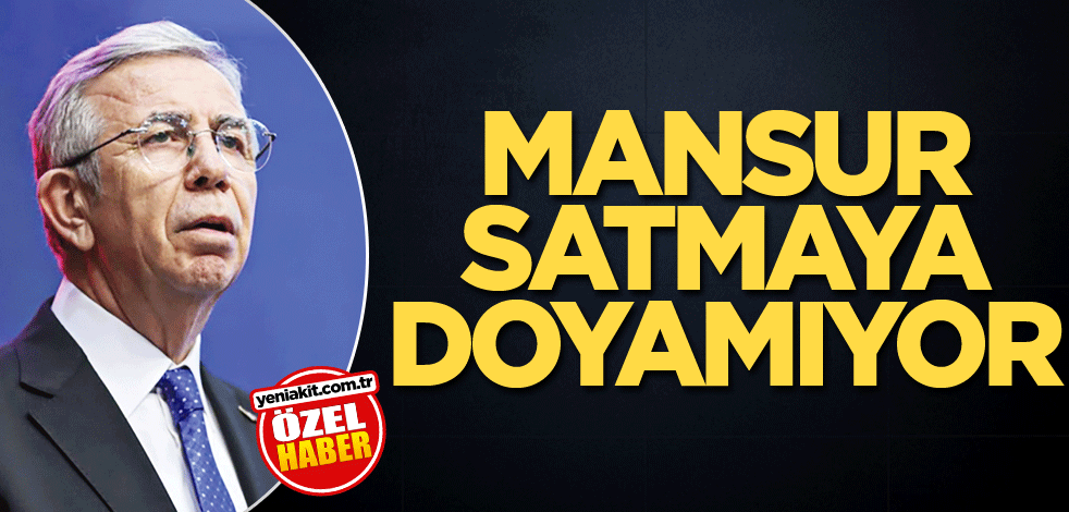 Mansur satmaya doyamıyor