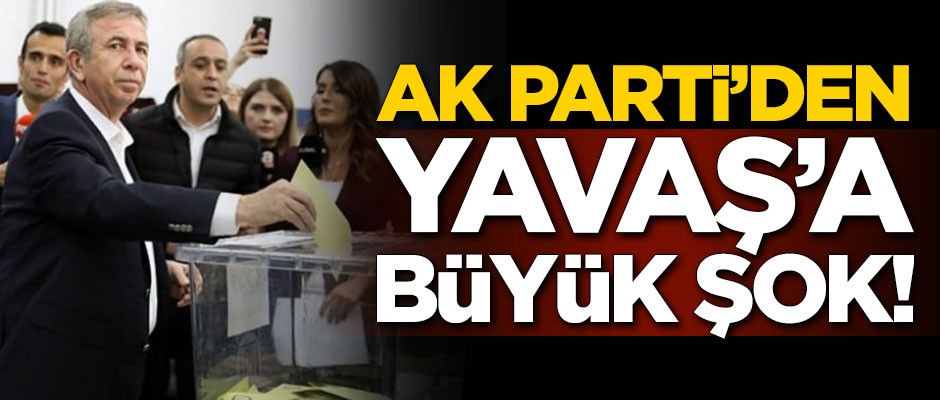AK Parti'den Mansur Yavaş'a büyük şok!